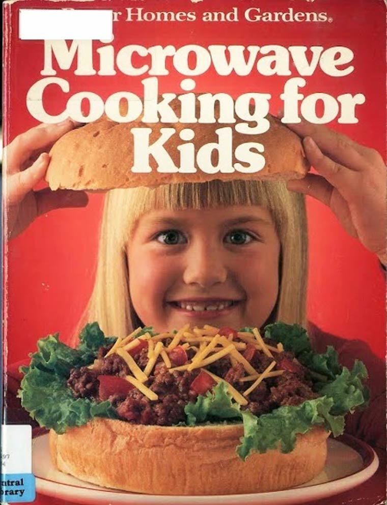 microwave cooking for kids - r Homes and Gardens Microwave Cooking for Kids titral brary
