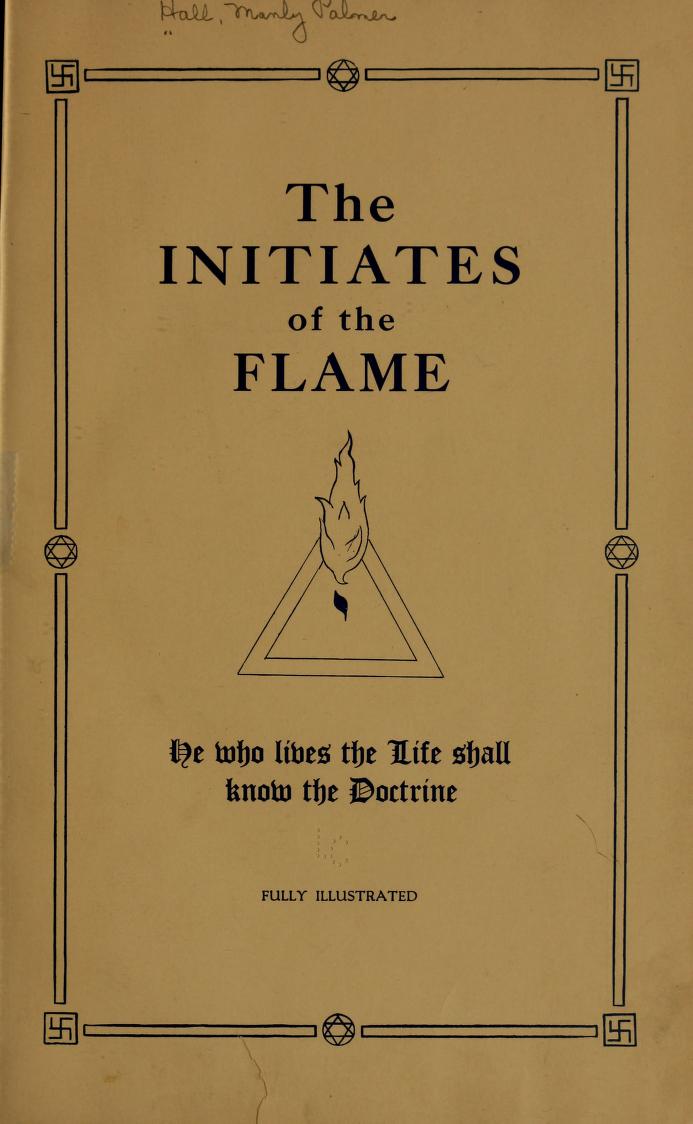 initiates of the flame 1922 by manly p hall