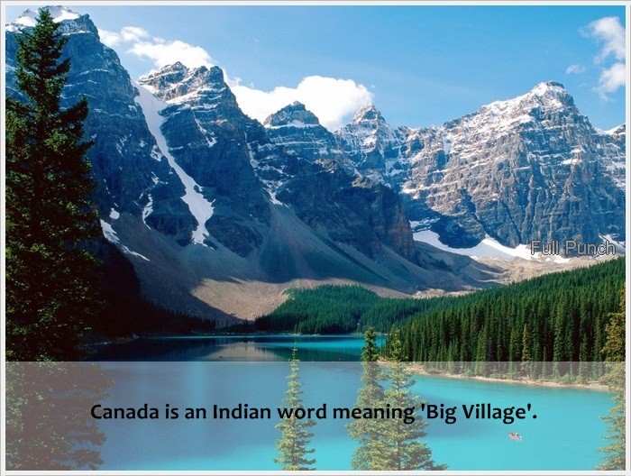 moraine lake - Full Punch Canada is an Indian word meaning 'Big Village'.