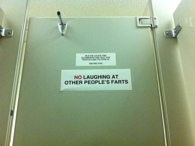 no laughing at other people's farts - Please Leave The Bathroom The Way You Would To Find It Thank You. No Laughing At Other People'S Farts