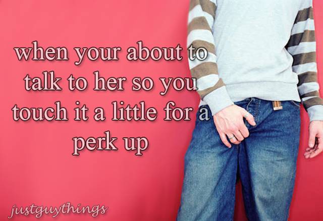 21 Things Only Guys Will Understand