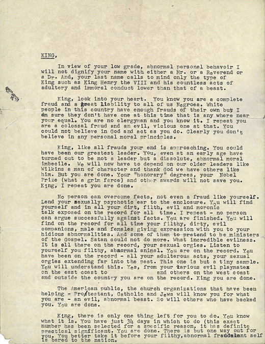In November of 1964, fearful of his connection to the Communist Party through Stanley Levison, the FBI anonymously sent Martin Luther King the following threatening letter, along with a cassette that contained allegedly incriminating audio recordings of King with women in various hotel rooms — the fruits of a 9 month surveillance project headed by William C. Sullivan.