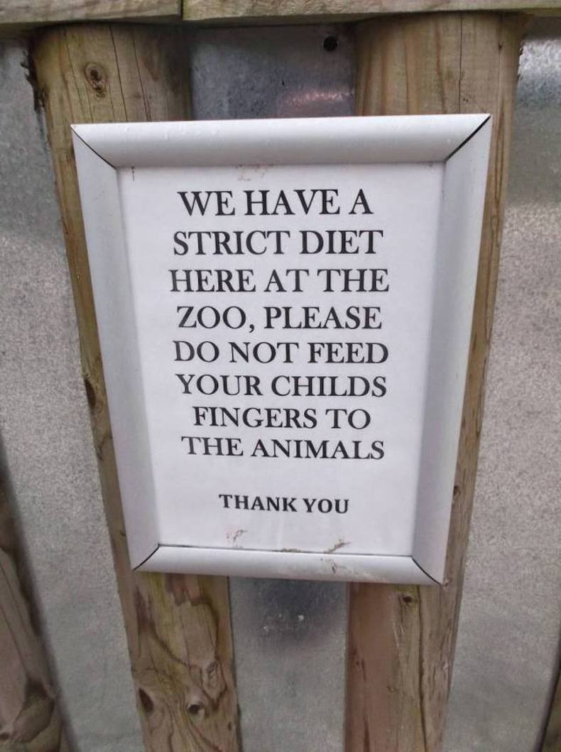sign - We Have A Strict Diet Here At The Zoo, Please Do Not Feed Your Childs Fingers To The Animals Thank You
