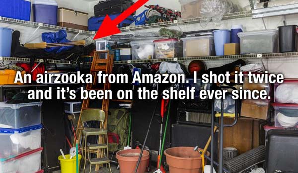 store gas cans in garage - An airzooka from Amazon. I shot it twice and it's been on the shelf ever since.