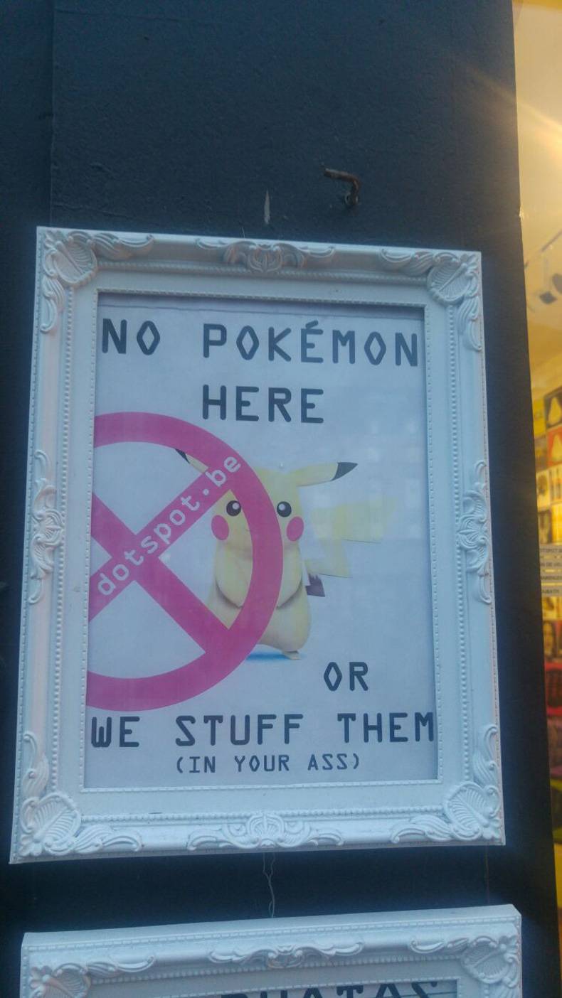 sign - No Pokmon Here dotspot.be Or We Stuff Them In Your Ass