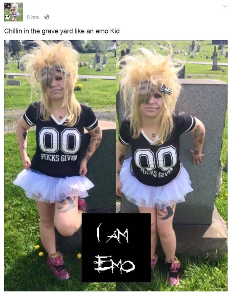 wtf trashy emo kid - 8 hrs Chillin in the grave yard an emo Kid 100 Fucks Given Ucks Giv Emo