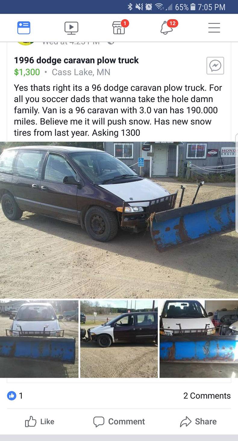 minivan with snow plow - Vd 65% yucurat.Utive 1996 dodge caravan plow truck $1,300 Cass Lake, Mn Yes thats right its a 96 dodge caravan plow truck. For all you soccer dads that wanna take the hole damn family. Van is a 96 caravan with 3.0 van has 190.000 