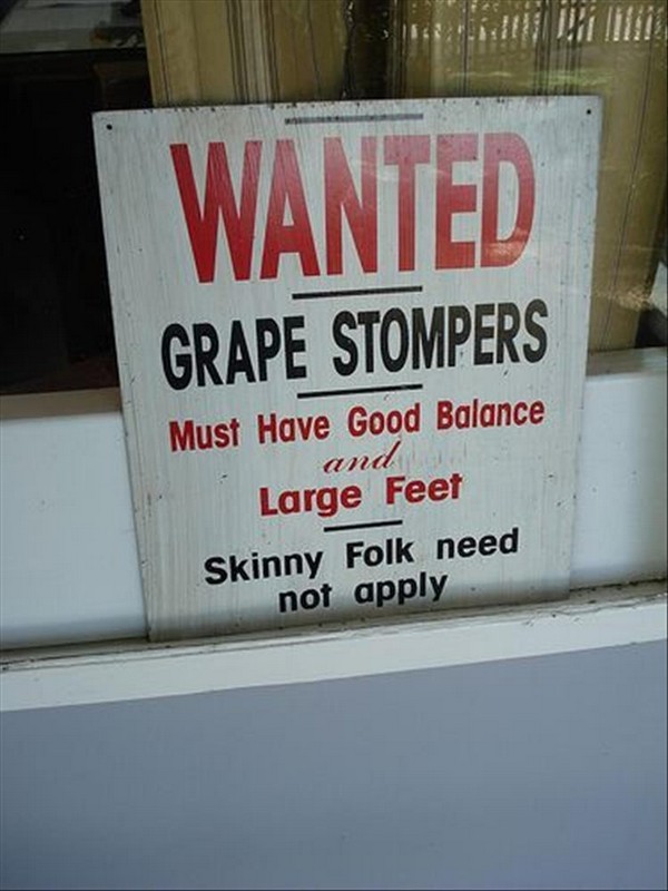 funny grape stompers - Wanted Grape Stompers Must Have Good Balance Large Feet Skinny Folk need not apply