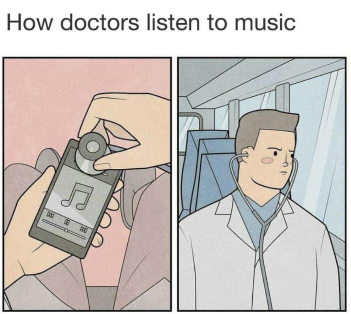 doctors listen to music - How doctors listen to music 09 Do