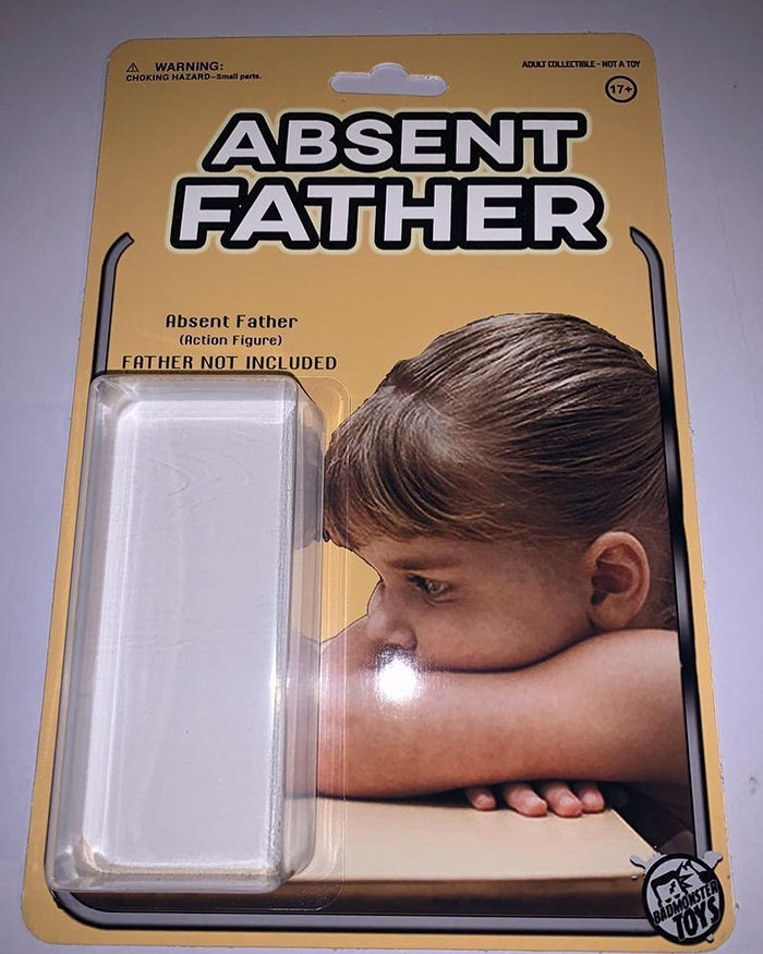 deadbeat dad meme - A Warning Choking HazardSmall parts. Adult Collectible Not A Toy 17 Absent Father Absent Father Action Figure Father Not Included Bdmonster Voys