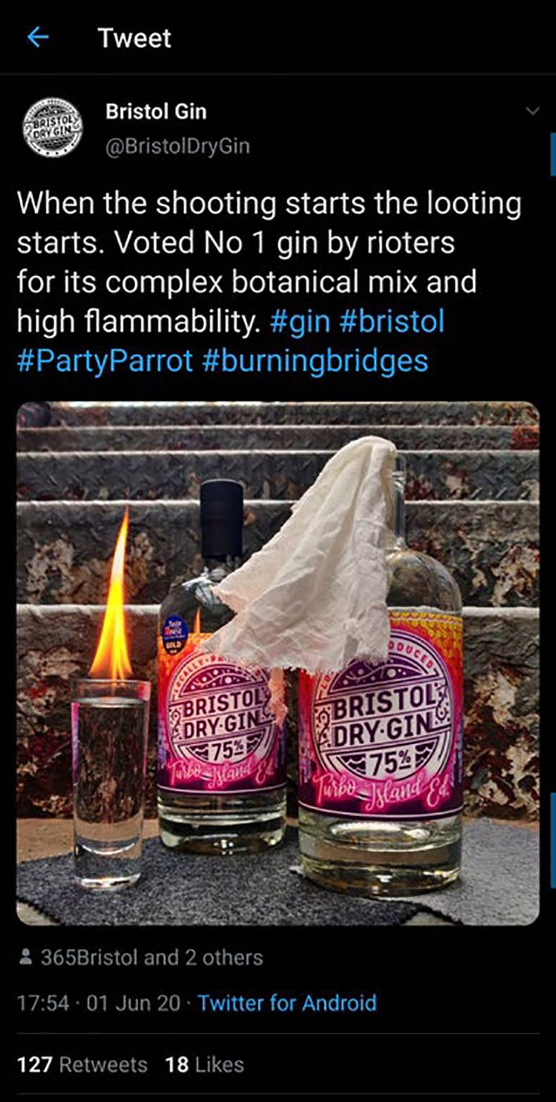 poster - Tweet Bristol Oryginy Bristol Gin Gin When the shooting starts the looting starts. Voted No 1 gin by rioters for its complex botanical mix and high flammability. Boucles 5BRISTOL DryGin 75% Obristol DryGin 75% Island Jsland ca 365Bristol and 2 ot