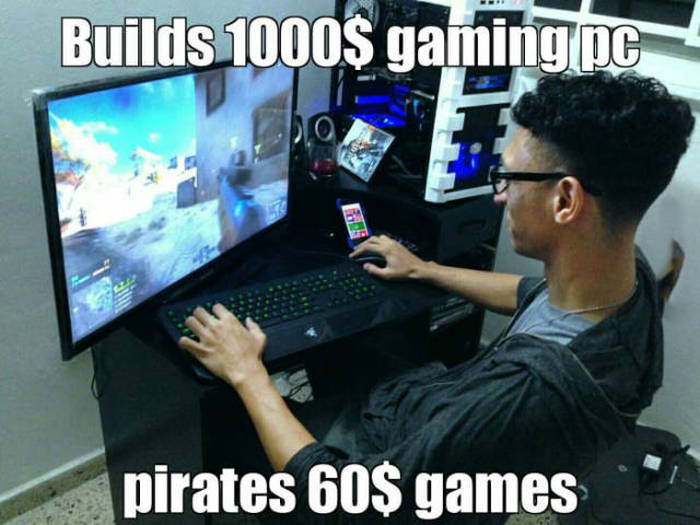 broken pc meme - Builds 1000$ gaming pc pirates 60$ games