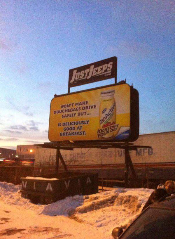 billboard - Just Eeps Won'T Make Douchebags Drive Safely But... Is Deliciously Good At Breakfast DanActiv
