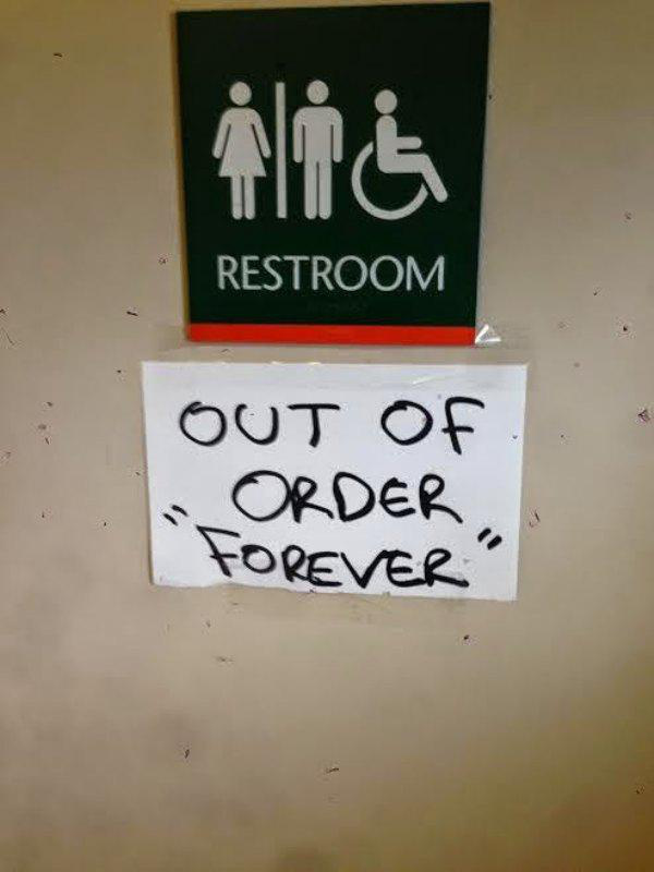 signage - Ins Restroom Out Of Order Forever"