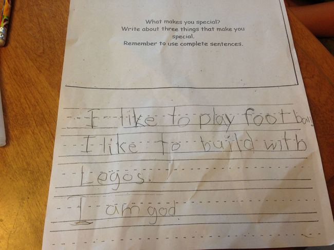funny kids homework meme - What makes you special? Write about three things that make you special. Remember to use complete sentences. I to play footbal I to build with Legos. ................ am god