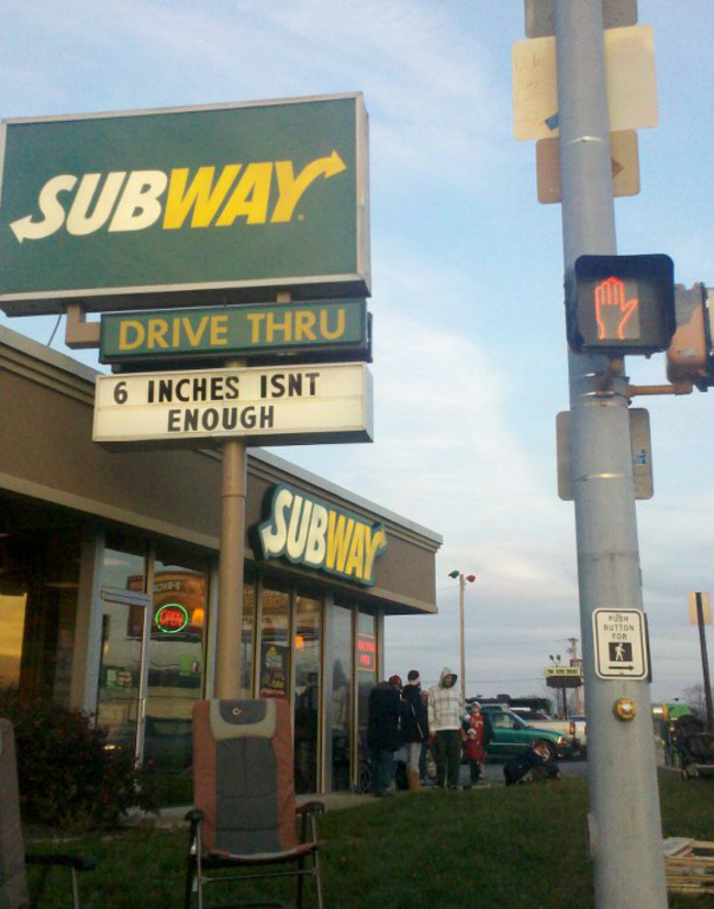 misspelled fast food signs - Subway. Drive Thru 6 Inches Isnt Enough