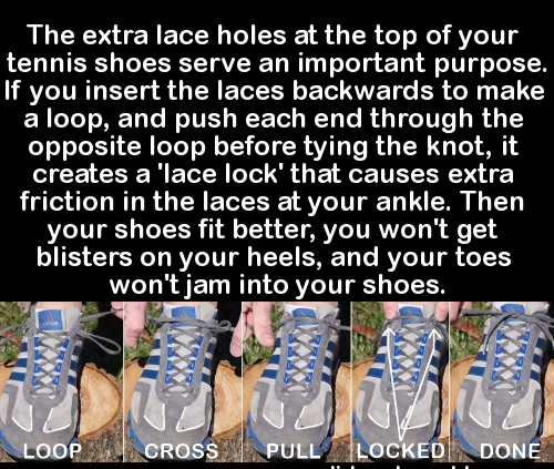 you meet someone you two - The extra lace holes at the top of your tennis shoes serve an important purpose. If you insert the laces backwards to make a loop, and push each end through the opposite loop before tying the knot, it creates a 'lace lock' that 