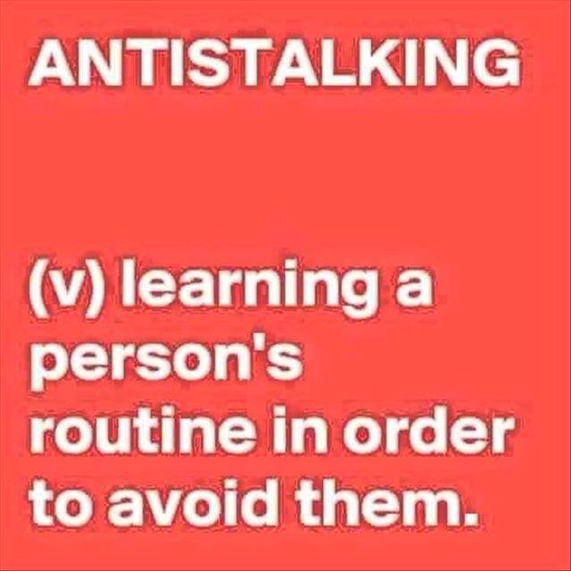 banner - Antistalking v learning a person's routine in order to avoid them.