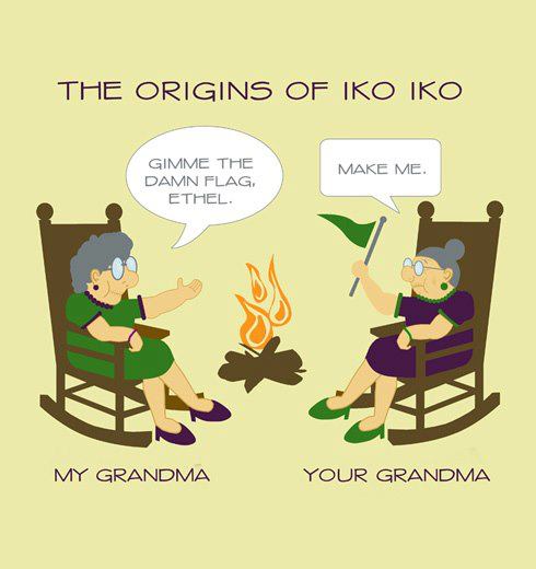 cartoon - The Origins Of Iko Iko Make Me Gimme The Damn Flag Ethel, My Grandma Your Grandma