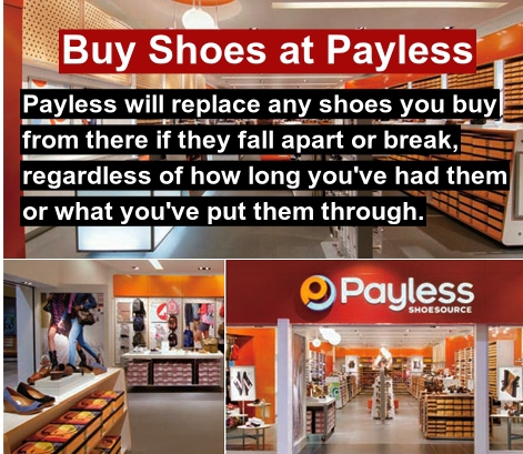 payless shoe source - Buy Shoes at Payless Payless will replace any shoes you buy from there if they fall apart or break, regardless of how long you've had them or what you've put them through. Payless Shoesource