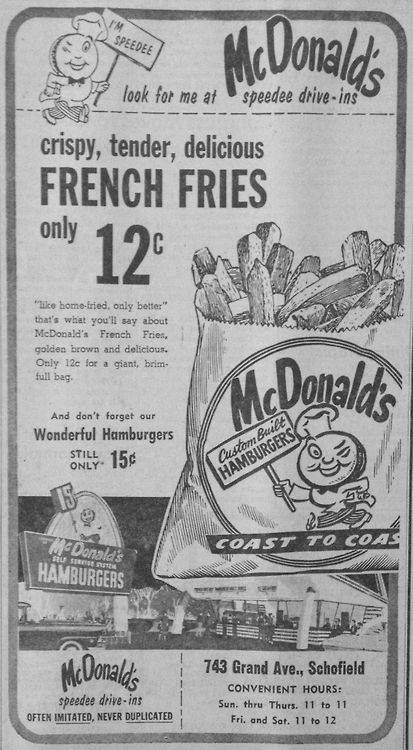 vintage advertising fries - Speedee McDonald look for me at speedee driveins crispy, tender, delicious French Fries only homefried, only better" that's what you'll say about McDonald's French Fries golden brown and delicious. Ouly 12c for a giant, brim fu