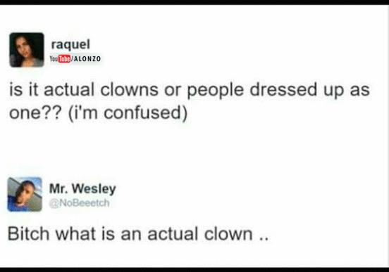 Because Clowns