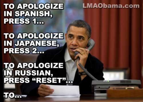 latest political memes - LMAObama.com To Apologize In Spanish, Press 1... To Apologize In Japanese, Press 2... To Apologize In Russian, Press "Reset... To.