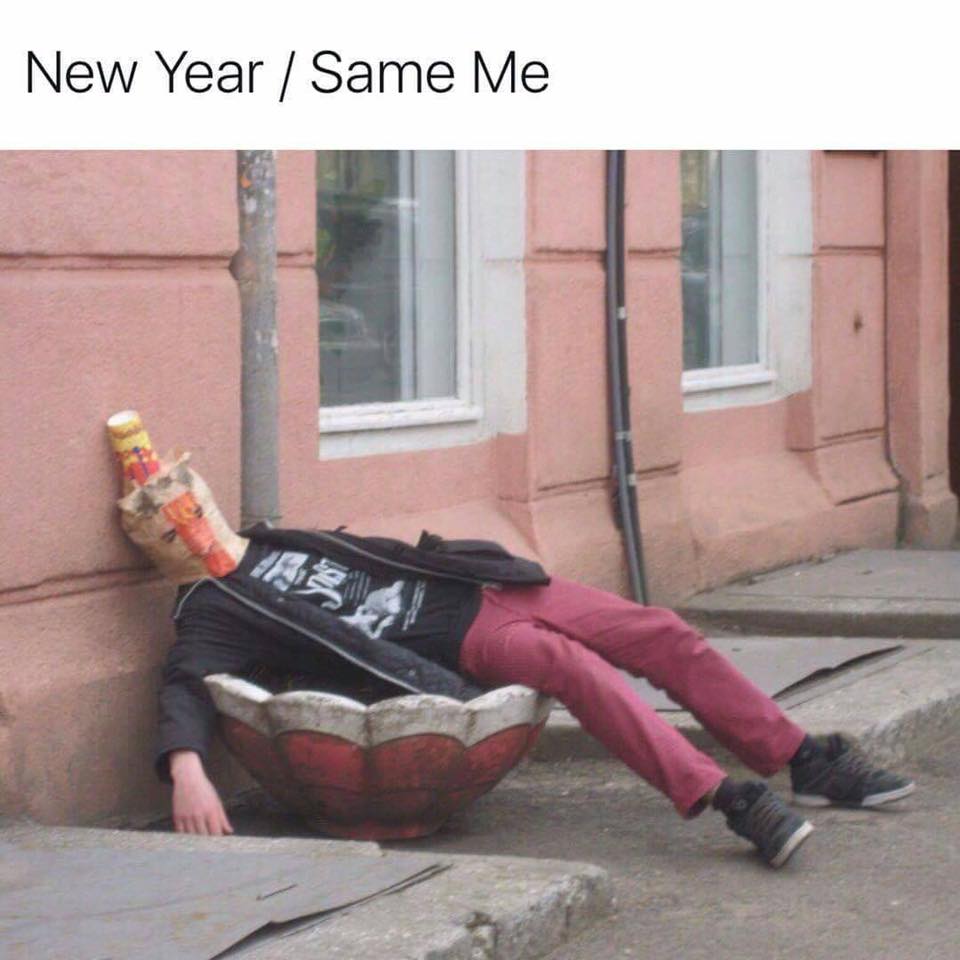 fuckboys new year - New Year Same Me