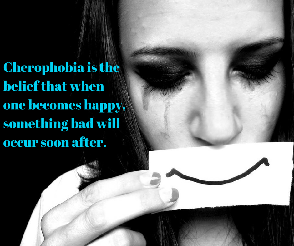 wearing a mask depression - Cherophobia is the belief that when one becomes happy something bad will occur soon after.
