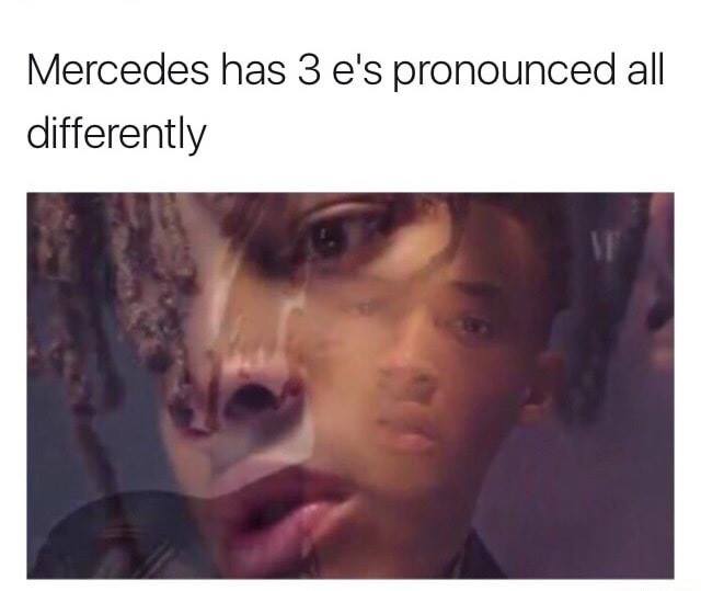 twitter memes - Mercedes has 3 e's pronounced all differently