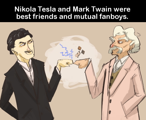 tesla fan art - Nikola Tesla and Mark Twain were best friends and mutual fanboys.