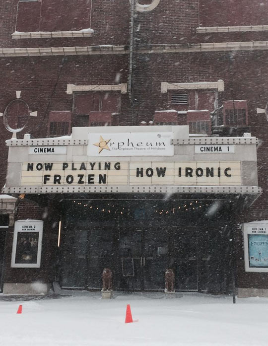 snow storm funny - Orpheum Cinema Cinema 1 Now Playing Frozen How Tronic Cinema 2 Frozen