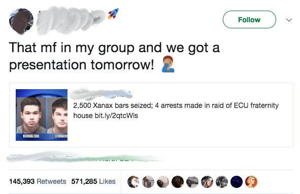 memes - group project meme jail - That mf in my group and we got a presentation tomorrow! 2 2,500 Xanax bars seized; 4 arrests made in raid of Ecu fraternity house bit.ly2qtcWis Kowalski Lonari 145,393 571,285