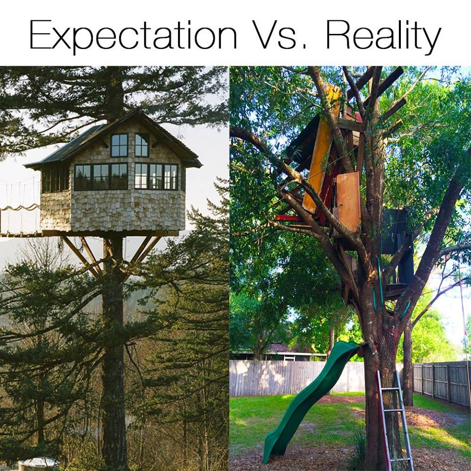 high up house - Expectation Vs. Reality Are