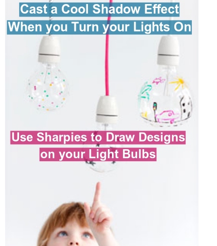 water - Cast a Cool Shadow Effect When you turn your Lights On Use Sharpies to Draw Designs on your Light Bulbs