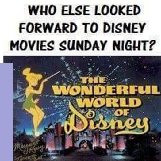 nostalgia meme - Who Else Looked Forward To Disney Movies Sunday Night? Wonderful World Disney