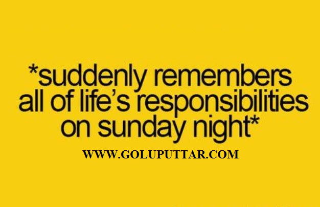 funny sunday jokes - suddenly remembers all of life's responsibilities on sunday night