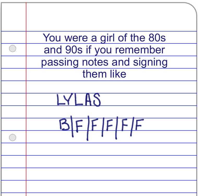 This is the way girls always seemed to sign the notes they passed in class. If you didn't sign it like this you were NOT bffs and were probably exchanging mad notes.