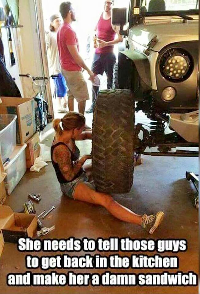 girls who fix things - She needs to tell those guys to get back in the kitchen and make her a damn sandwich