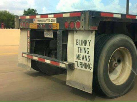 funny truck memes - Blinky Thing Means Turning