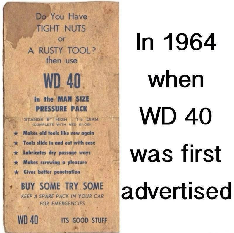 1964 wd40 ad - Do You Have Tight Nuts or A Rusty Tool? then use Wd 40 in the Man Size Pressure Pack Stands 9" High 14 Diam Complete With Red Kog Makes old tools new again Tools slide in and out with ease Lubricates dry passage ways Makes screwing a pleasu