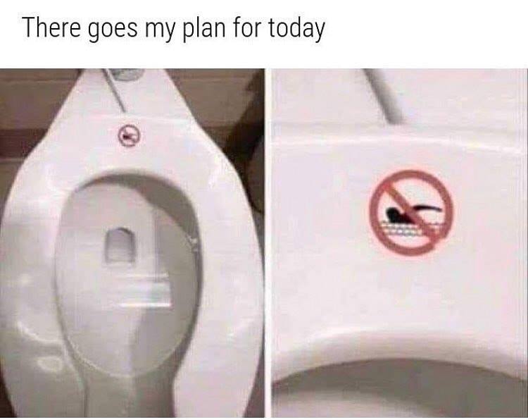 relatable memes funny - There goes my plan for today