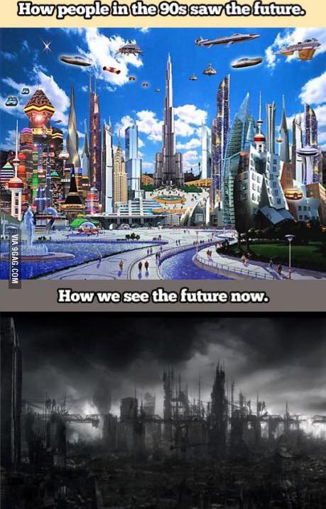 90s future - How people in the 90s saw the future. Via 9GAG.Com How we see the future now.
