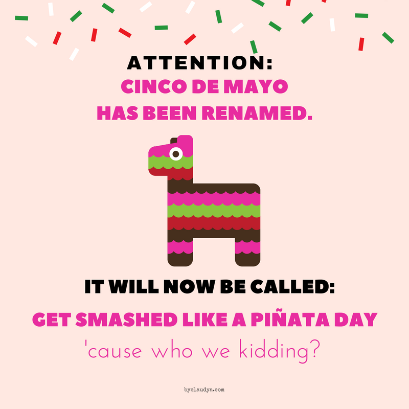 Cinco De Mayo is coming