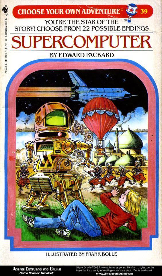 choose your own adventure supercomputer - Choose Your Own Adventure 39 You'Re The Star Of The Story! Choose From 22 Possible Endings 24678X Inus $1.95 A Bantam Book Supercomputer By Edward Packard Illustrated By Frank Bolle Vintage Computing And Gaming Re
