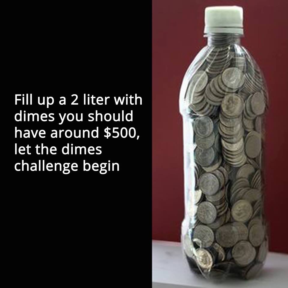 2 liter bottle filled with dimes - Fill up a 2 liter with dimes you should have around $500, let the dimes challenge begin