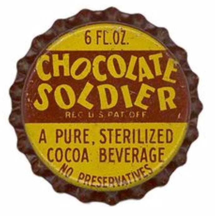 bottle cap - 6 Fc.Oz. Chocolate Soldier Recls Pat Off A Pure, Sterilized Cocoa Beverage Preservative