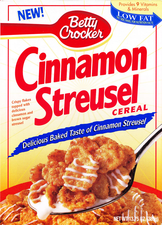 betty crocker cereal - Provides 9 Vitamins & Minerals New! See Sdeen Low Fat Side Panel For Nutrition Facts Bettu Crocker Cinnamon Crispy flakes topped with delicious cinnamon and brown sugar streusel Streusel Cereal Delicious Baked Taste of Cinnamon Stre