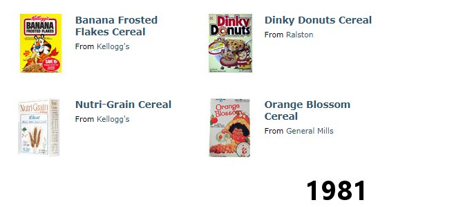 funny cereal boxes - Banana Pas Banana Frosted Flakes Cereal From Kellogg's Dinky Donuts Dinky Donuts Cereal From Ralston NutriGain NutriGrain Cereal From Kellogg's Orange BlO6503 Orange Blossom Cereal From General Mills 1981