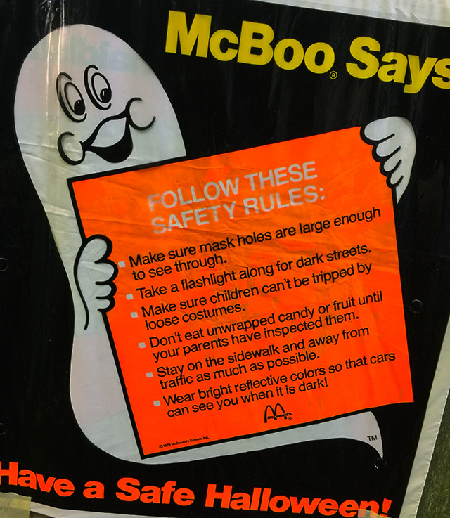mcdonalds halloween 1980's - McBoo Says These Safety Rules Make sure mask holes are large enough to see through. Take a flashlight along for dark streets. Make sure children can't be tripped by loose costumes. Don't eat unwrapped candy or fruit until your